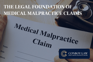 The legal foundation of medical malpractice claims
